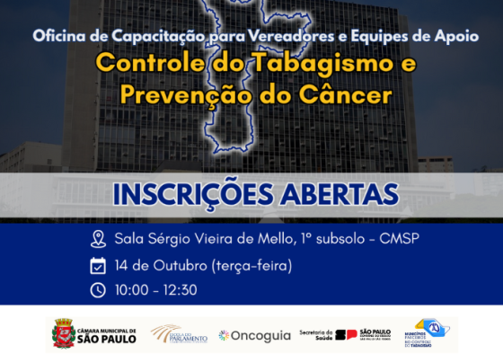 Banner com fundo do prédio da Câmara Municipal; mapa de São Paulo e textos em azul e amarelo. Texto: “Oficina de Capacitação... Controle do Tabagismo e Prevenção do Câncer. Inscrições abertas. Sala Sérgio Vieira de Mello, 14 de outubro, 10h às 12h30.”